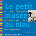 Petit musée du bleu (Le)
